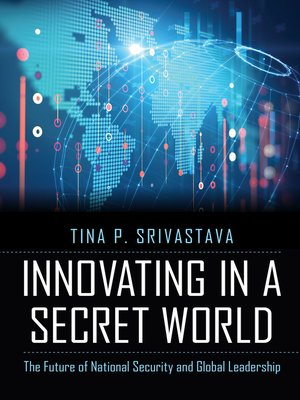 cover image of Innovating in a Secret World